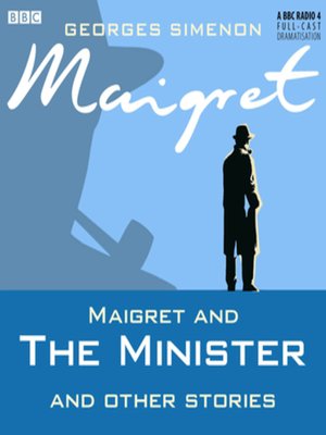 cover image of Maigret and the Minister & Other Stories